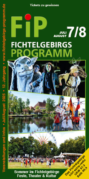 Fichtelgebirgs-Programm  Juli/August 2025